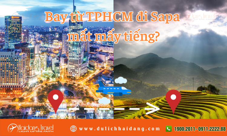 Bay từ TPHCM đi Sapa mất mấy tiếng?