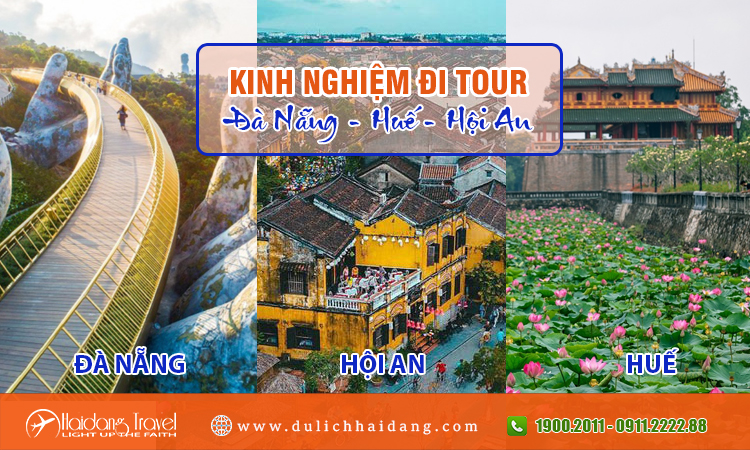 Kinh nghiệm tour Huế Hội An Đà Nẵng