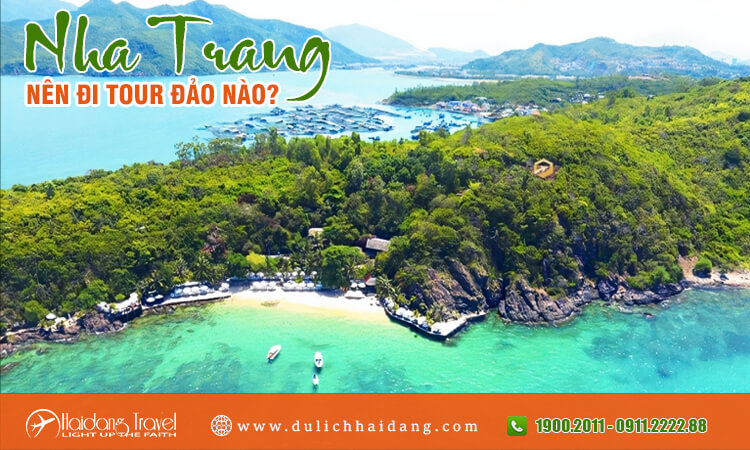 Nên đi tour đảo nào ở Nha Trang?