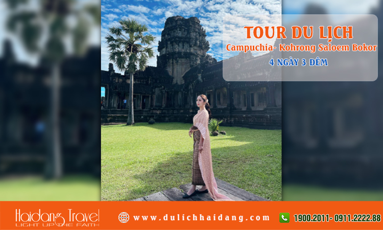 Tour Campuchia Kohrong Saloem Bokor Phnom Penh 4 ngày 3 đêm
