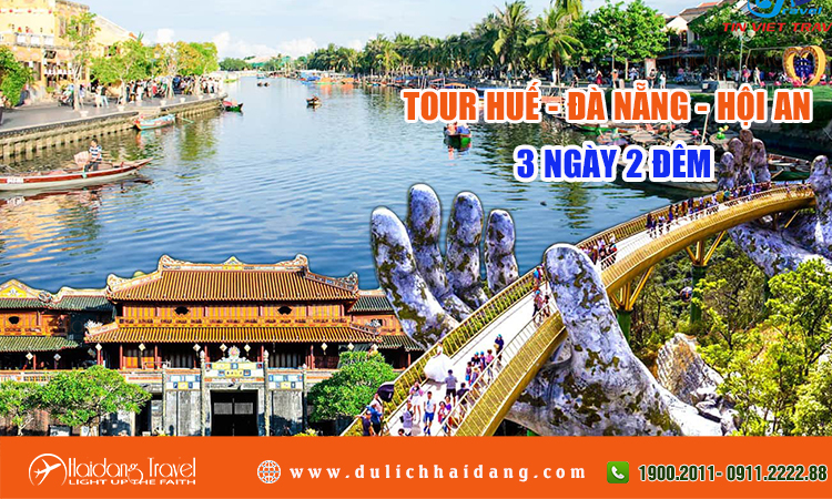 Tour du lịch Huế Đà Nẵng Hội An 3 ngày 2 đêm