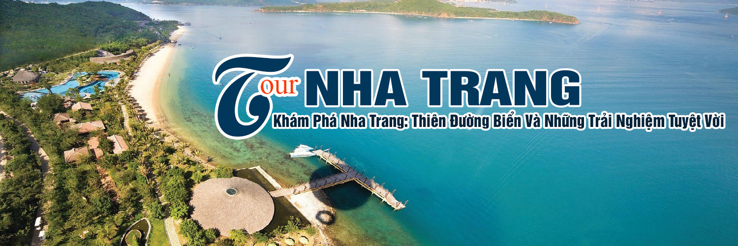 Tour du lịch Nha Trang